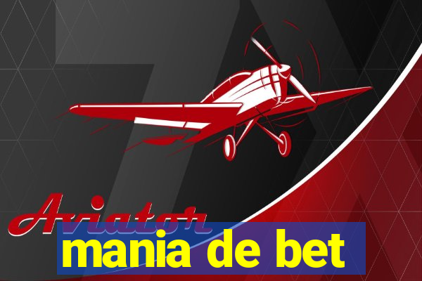 mania de bet